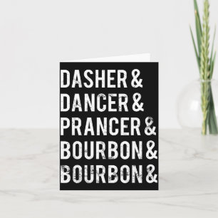 Dasher Dancer Prancer Bourbon Holiday Joke Christm Card