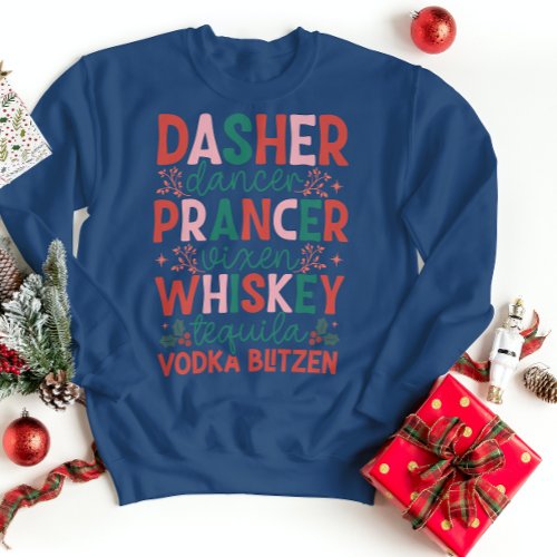 Dasher Dancer Prancer Sweatshirt