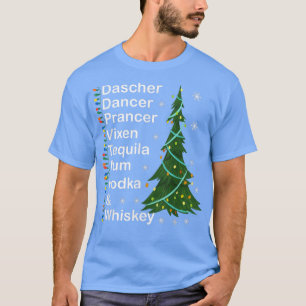 Dasher Dancer Prancer Vien Whiskey Vodka Tequila T-Shirt