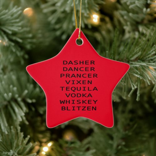 Dasher Dancer Prancer Vix Teq Vodka Whiskey Blitzn Ceramic Ornament