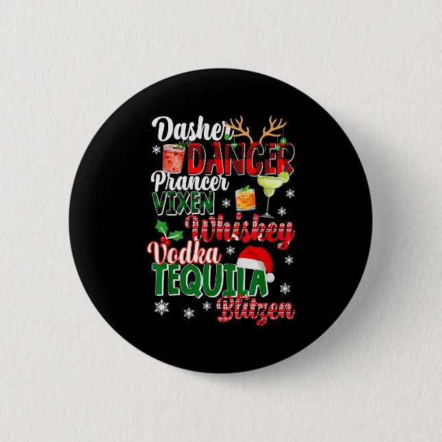 Dasher Dancer Prancer Vixen Moscato Vodka Tequila  Button (Front)