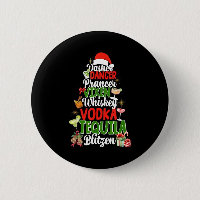 Dasher Dancer Prancer Vixen Moscato Vodka Tequila  Button (Front)