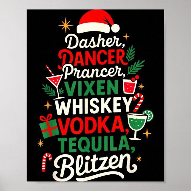 Dasher Dancer Prancer Vixen Moscato Vodka Tequila  Poster (Front)