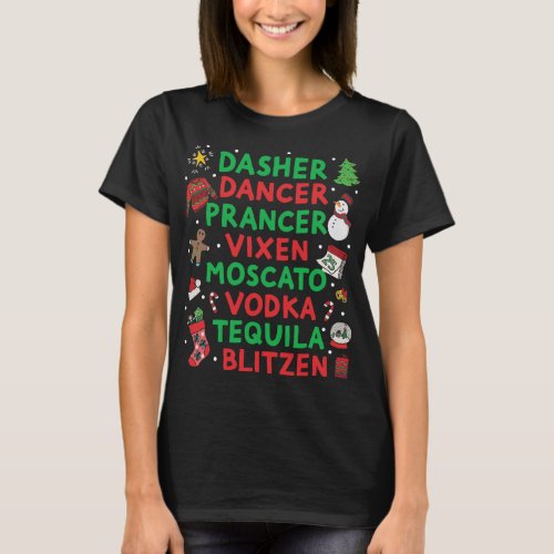 Dasher Dancer Prancer Vixen Moscato Vodka Tequila  T_Shirt