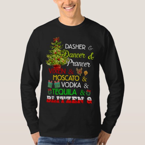 Dasher Dancer Prancer Vixen Moscato Vodka Tequila T_Shirt