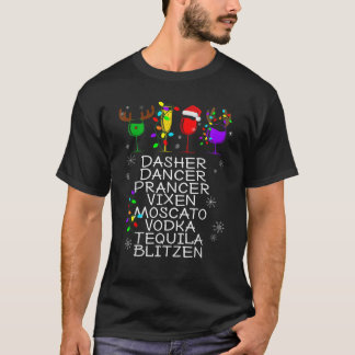 Dasher Dancer Prancer Vixen Moscato Vodka Tequila T-Shirt