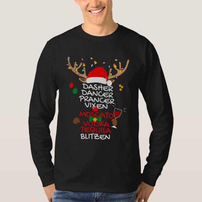 Dasher Dancer Prancer Vixen Moscato Vodka Tequila  T-Shirt (Front)