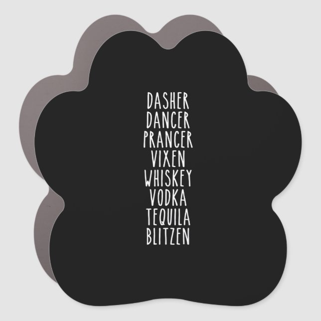 Dasher Dancer Prancer Vixen Whiskey Vodka Tequila Car Magnet (Front)