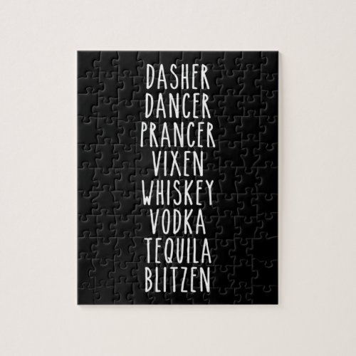 Dasher Dancer Prancer Vixen Whiskey Vodka Tequila Jigsaw Puzzle