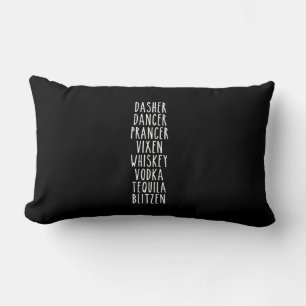 Dasher Dancer Prancer Vixen Whiskey Vodka Tequila Lumbar Pillow