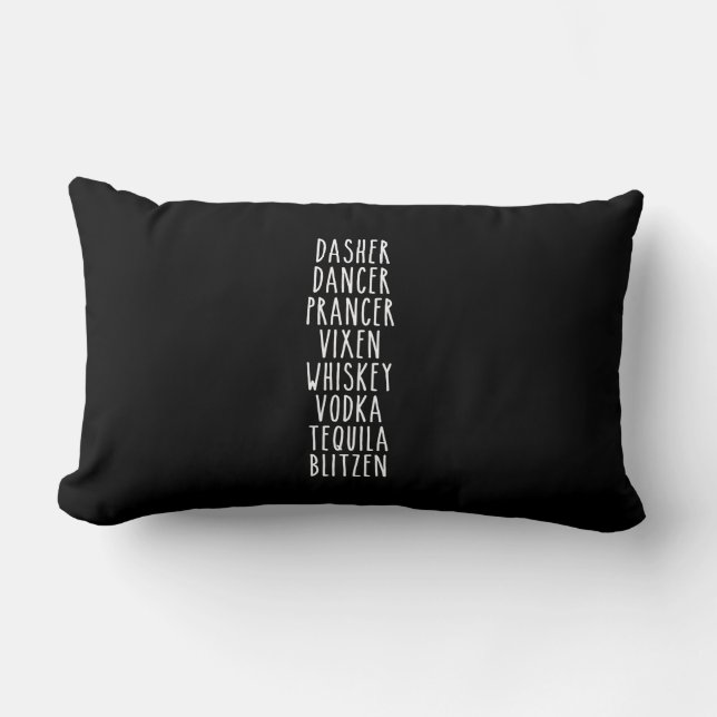 Dasher Dancer Prancer Vixen Whiskey Vodka Tequila Lumbar Pillow (Front)