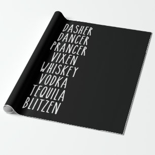 Dasher Dancer Prancer Vixen Whiskey Vodka Tequila Wrapping Paper
