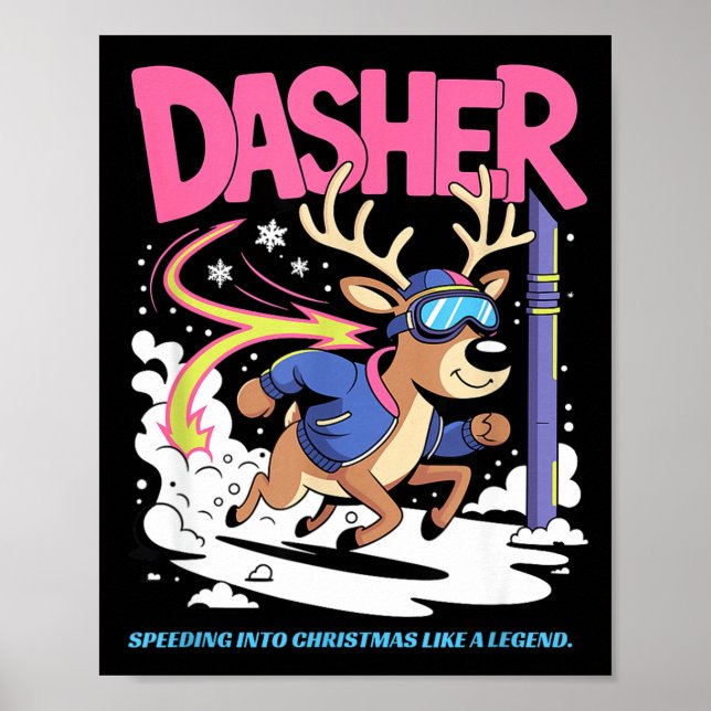 Dasher Reindeer Christmas Speeding Fun  Poster (Front)