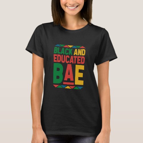 Dashiki Black History Month Black And Educated BAE T_Shirt
