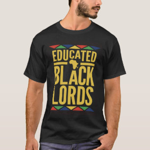 Dashiki Educated Black Lords   African DNA Pride T-Shirt