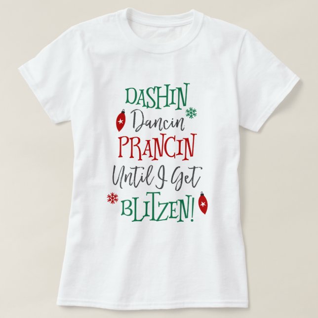 Dashin Dancin Prancin Christmas T-Shirt (Design Front)