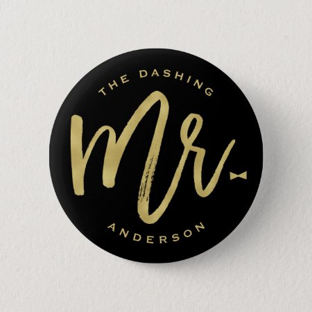 Dashing Mr Gold Brush Script Bow Tie Wedding Party Pinback Button