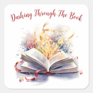 Dashing Through The Book, Book Lover Square Sticker