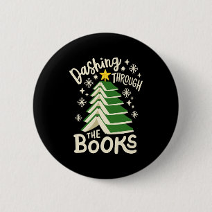 Dashing Through The Books Christmas Book Lovers Me Button