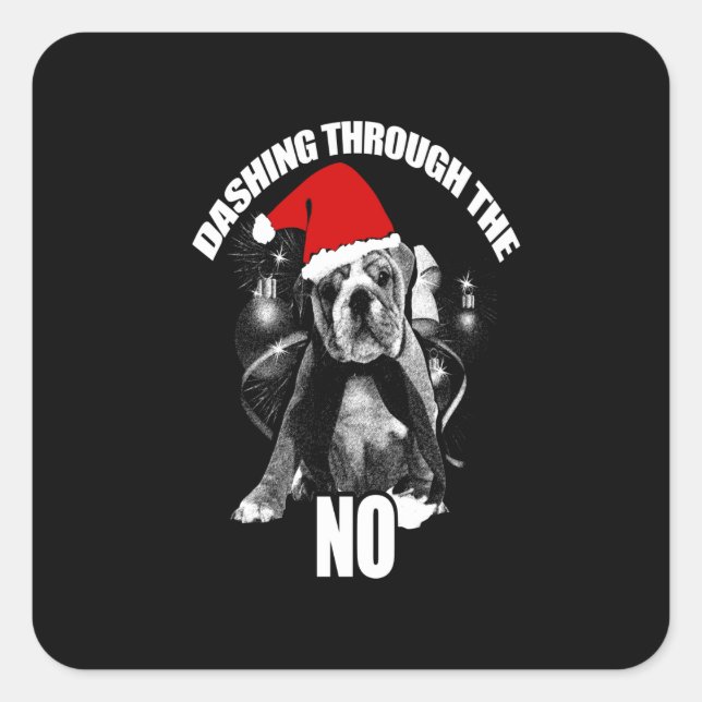 dashing through the Pitbull no Square Sticker (Front)