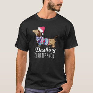 Dashing Through The Snow Dachshund Weiner Dog Mom  T-Shirt