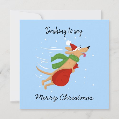 dashing to say Merry christmas Card