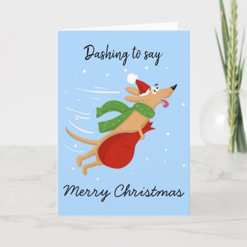 dashing to say Merry christmas Card