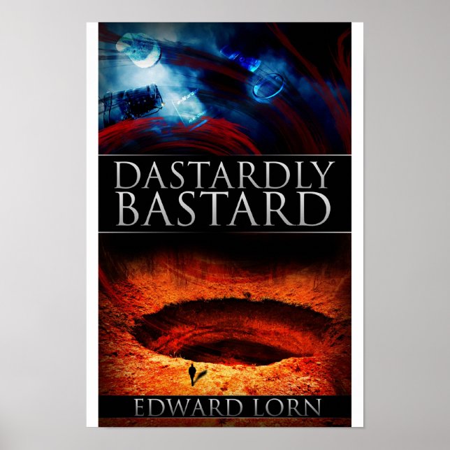 Dastardly Bastard Poster (Front)