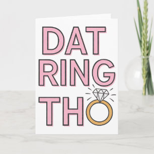 Dat Ring Tho Funny Wedding Engagement Marriage Card