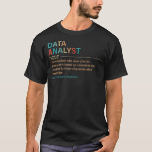 data analyst definition data scientist vintage T-Shirt