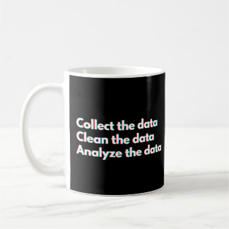 Data Analyst Funny Data Work Saying Coffee Mug