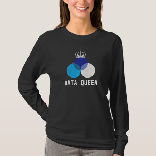Data Analyst Science Analyst Data Queen Data Scien T_Shirt