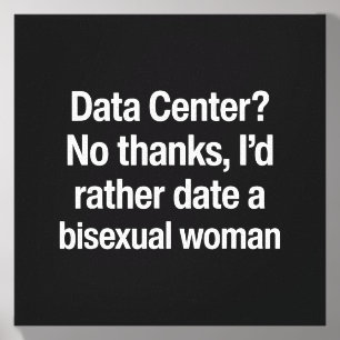 Data Center No Thanks Id Rather Date A Biual Woman Canvas Photo Tile