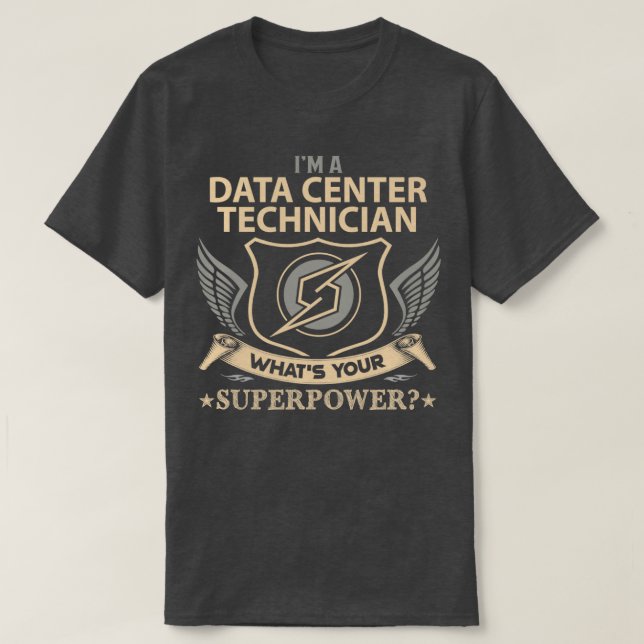 Data Center Technician What Is Your Superpower Job T-Shirt (Design Front)
