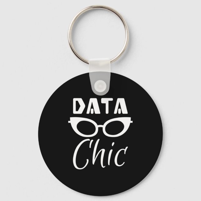 Data Chic Data Science Data World Beautiful Gift T Keychain (Front)
