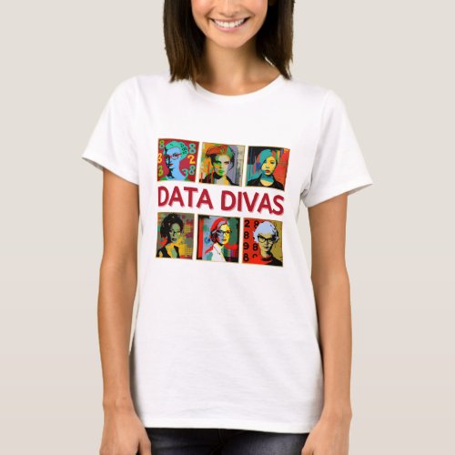 Data Divas  Womans t_shirt  Colorful 