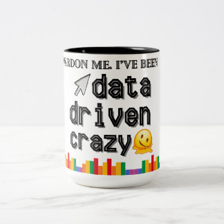 Data Driven Crazy Mug