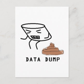 Data Dump Postcard