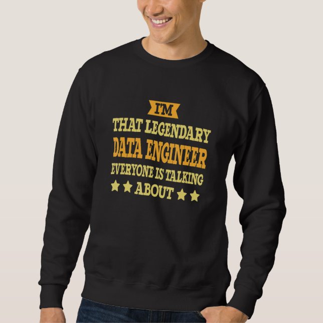 Data Engineer Job Title Employee Funny Worker Data Sweatshirt (Front)
