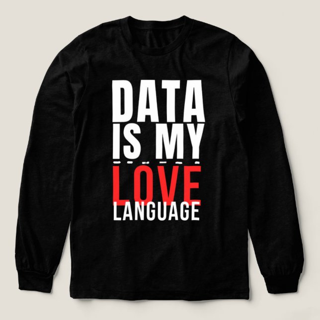 Data Is My Love Language - Funny Data Scientist Tri-Blend Shirt (Design Front)