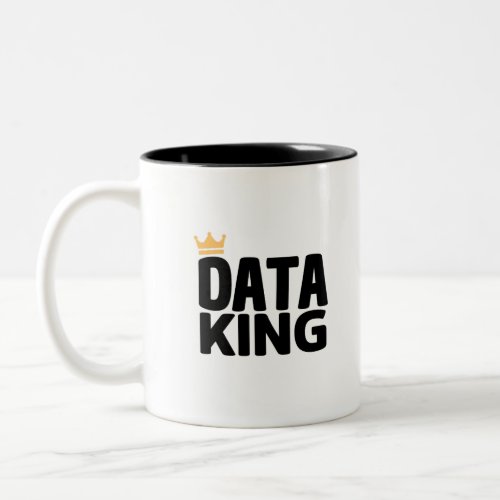 Data King Two_Tone Coffee Mug
