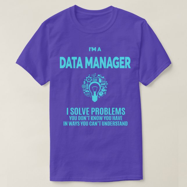 DATA MANAGER BEST DESIGN 2017 T-Shirt (Design Front)