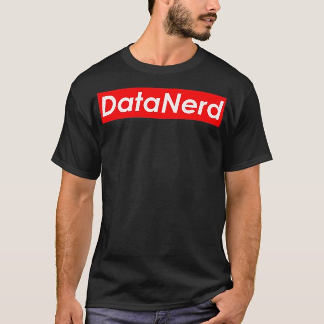 Data Nerd Artificial Intelligence Big Data Statist T-Shirt (Front)