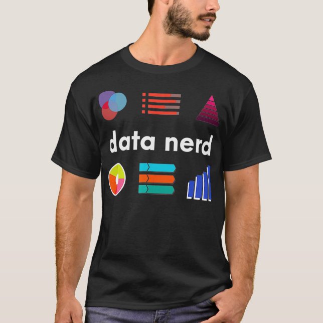 Data Nerd - Data Science Data Scientist - Data Ana T-Shirt (Front)