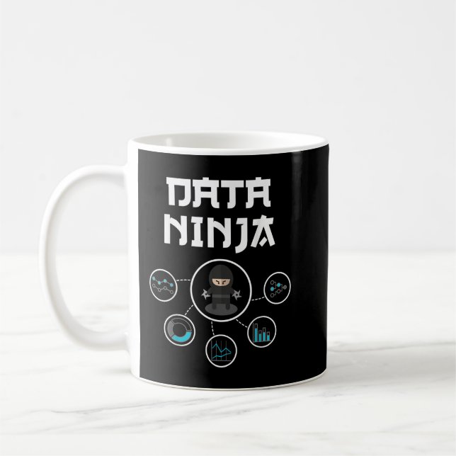 Data Ninja - Data Geek - Big Data Analysts Gift  Coffee Mug (Left)