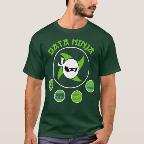 Data Ninja Funny Data Pun Data scientist and Data  T_Shirt