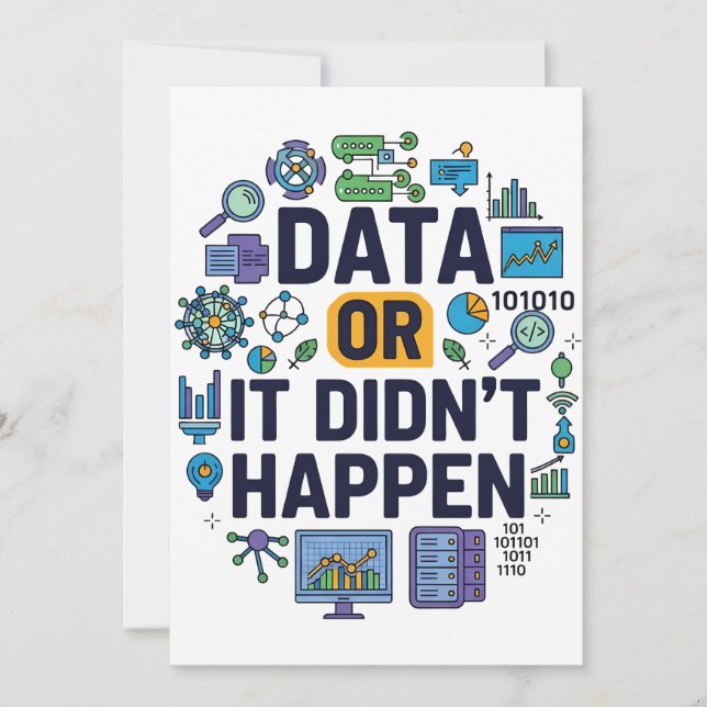 Data Or It Didn’t Happen Analytics & Humor  Invitation (Front)
