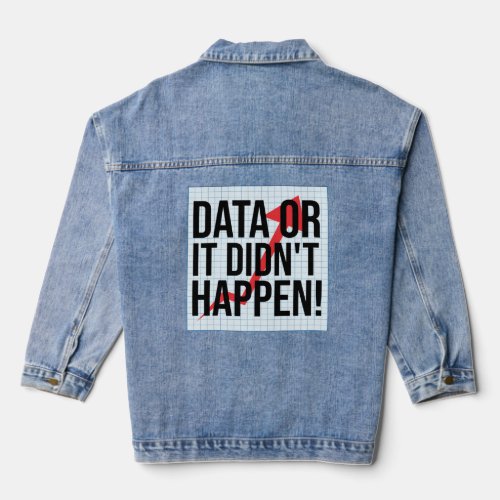 Data Or It Didn t Happen  Data Analysis  Denim Jacket