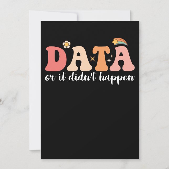 Data Or It Didn't Happen Behavior Analyst Groovy Invitation (Front)