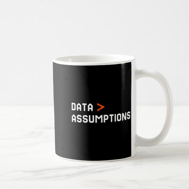 Data over assumptions funny tech analyst scientist coffee mug (Right)